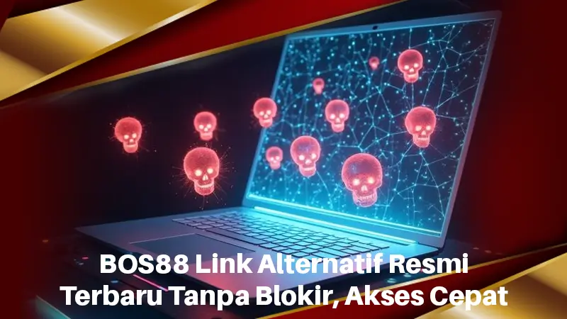 BOS88 Link Alternatif Resmi Terbaru Tanpa Blokir, Akses Cepat